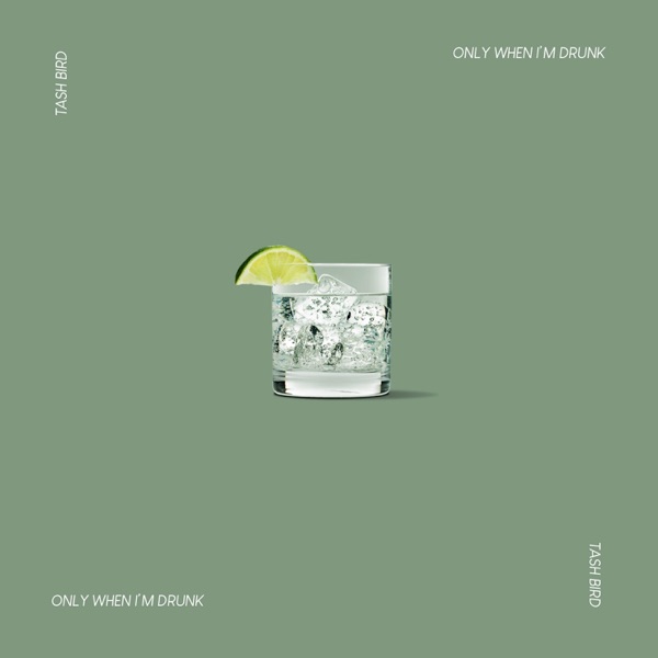 Only When I'm Drunk - Single album cover