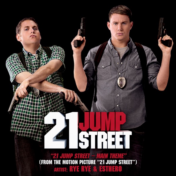 21 Jump Street - Main Theme (From the Motion Picture "21 Jump Street") - Single album cover