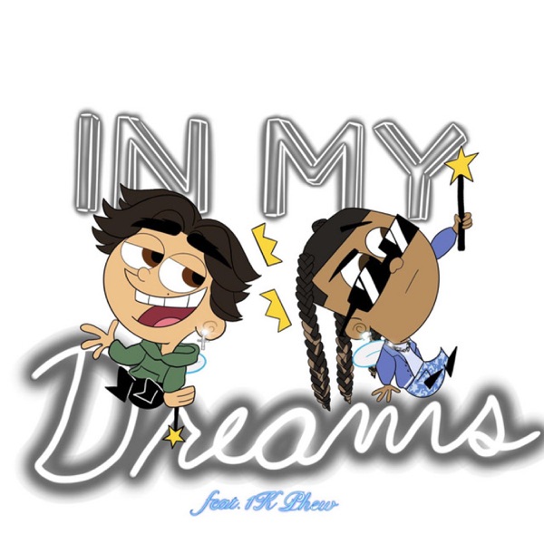 In My Dreams (feat. 1K Phew) - Single album cover