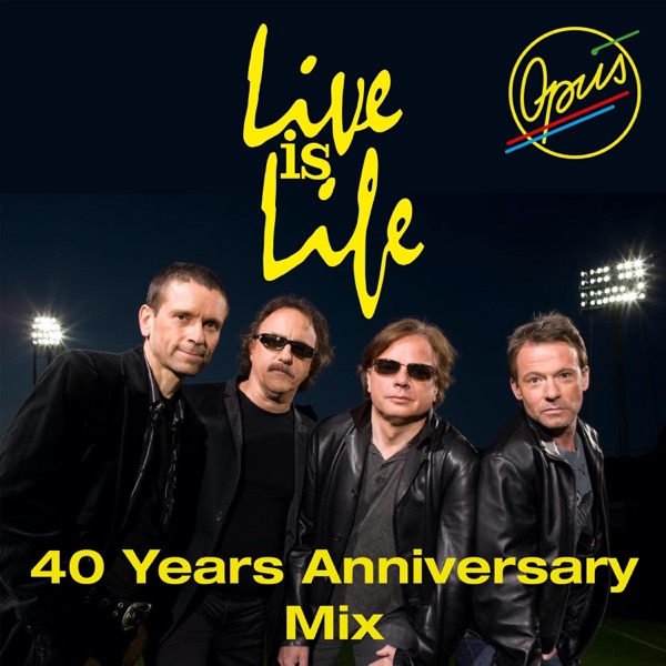 Live Is Life (40 Years Anniversary Mix) [Live] - Single album cover