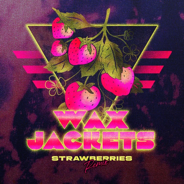 Strawberries (Wax Remix) - Single album cover