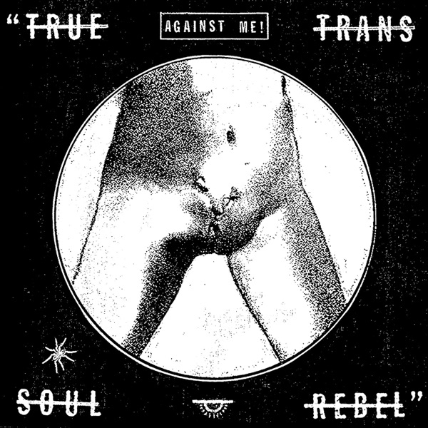 True Trans Soul Rebel - Single album cover