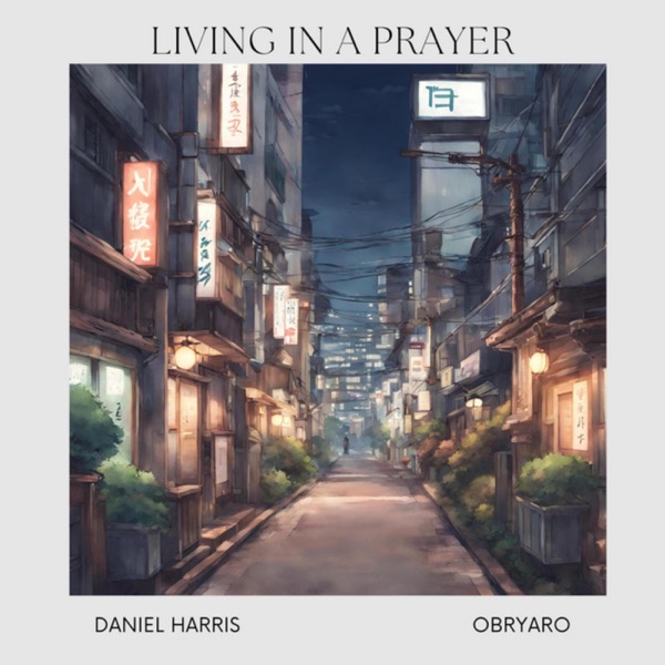Living in a Prayer (feat. Obryaro) - Single album cover