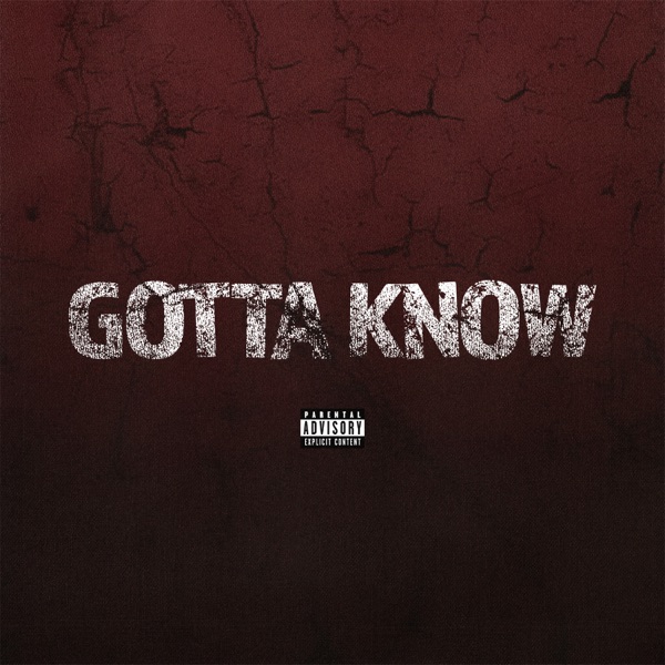 Gotta Know - Single album cover