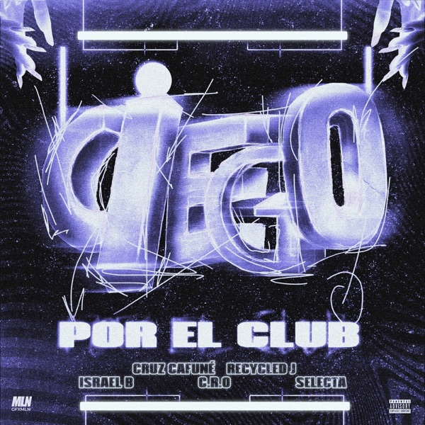 Ciego por el Club (feat. Cruz Cafuné & Israel B) - Single album cover