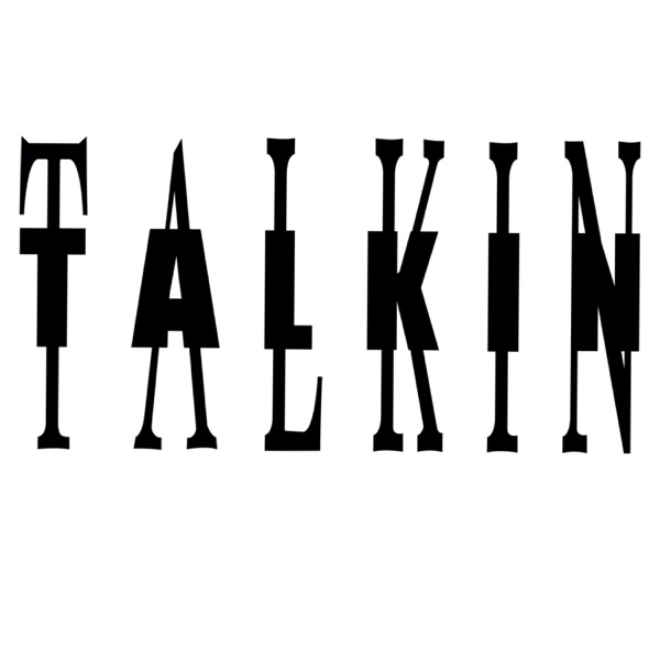 Talkin' (feat. Dizzy Wright & Enkay47) - Single album cover