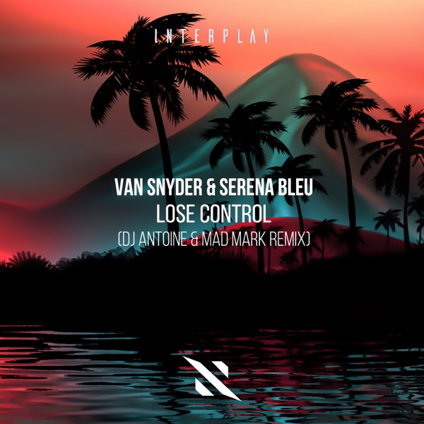 Lose Control (DJ Antoine & Mad Mark Remix) - Single album cover