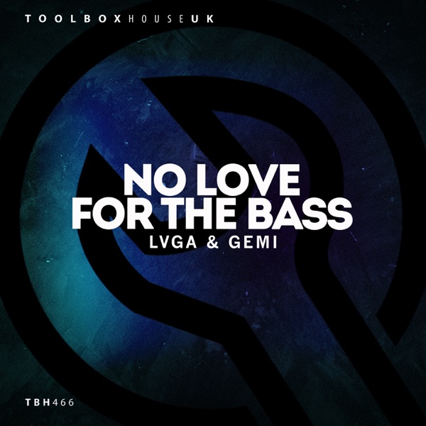 No Love for the Bass - Single album cover