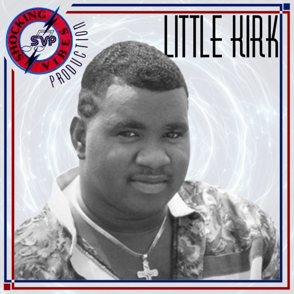 Shocking Vibes Presents: Little Kirk album cover