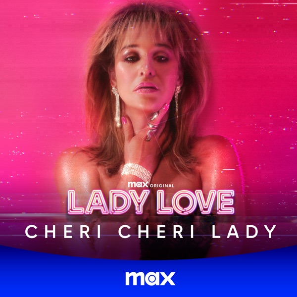 Cheri Cheri Lady [Lady Love & Max] - Single album cover