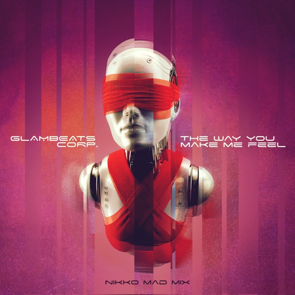 The Way You Make Me Feel (Nikko Mad Mix) - Single album cover