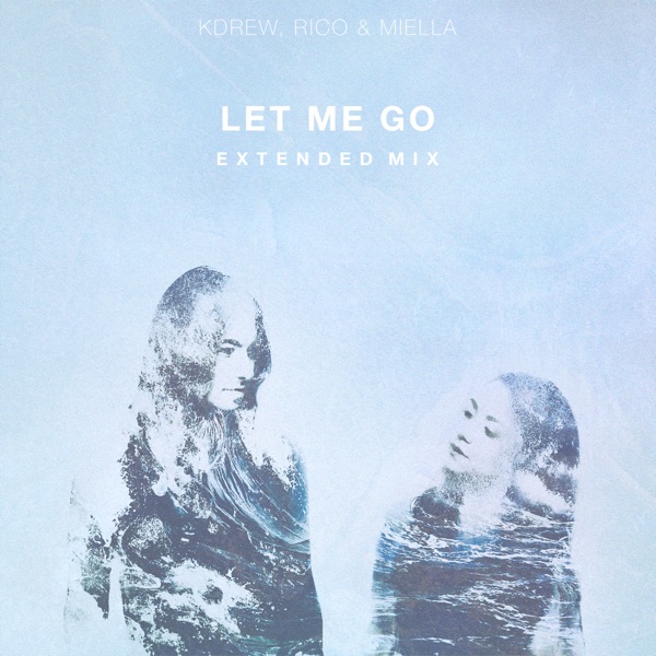 Let Me Go (Extended Mix) - Single album cover