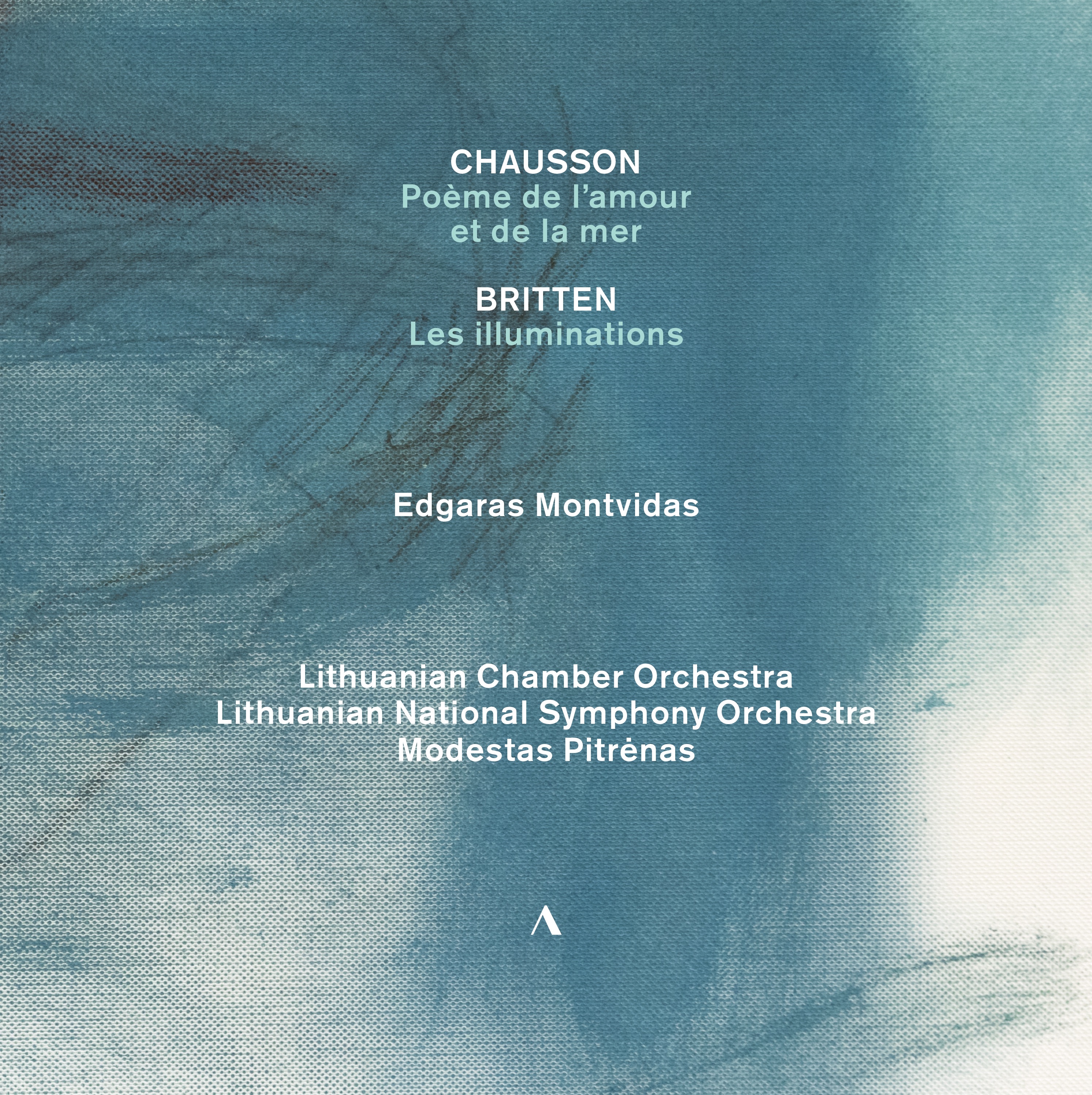 Chausson: Poème de l'amour et de la mer, Op. 19 - Britten: Les illuminations, Op. 18 album cover