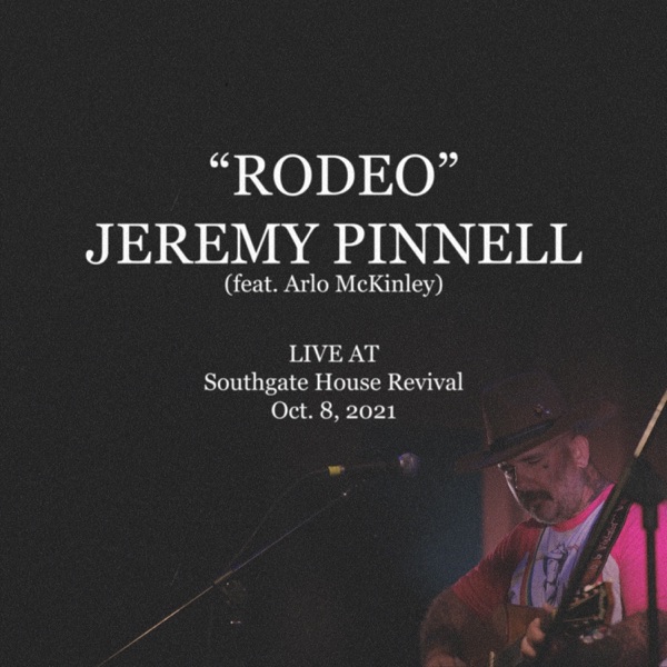 Rodeo (feat. Arlo McKinley) [Live at The Southgate House Revival] - Single album cover
