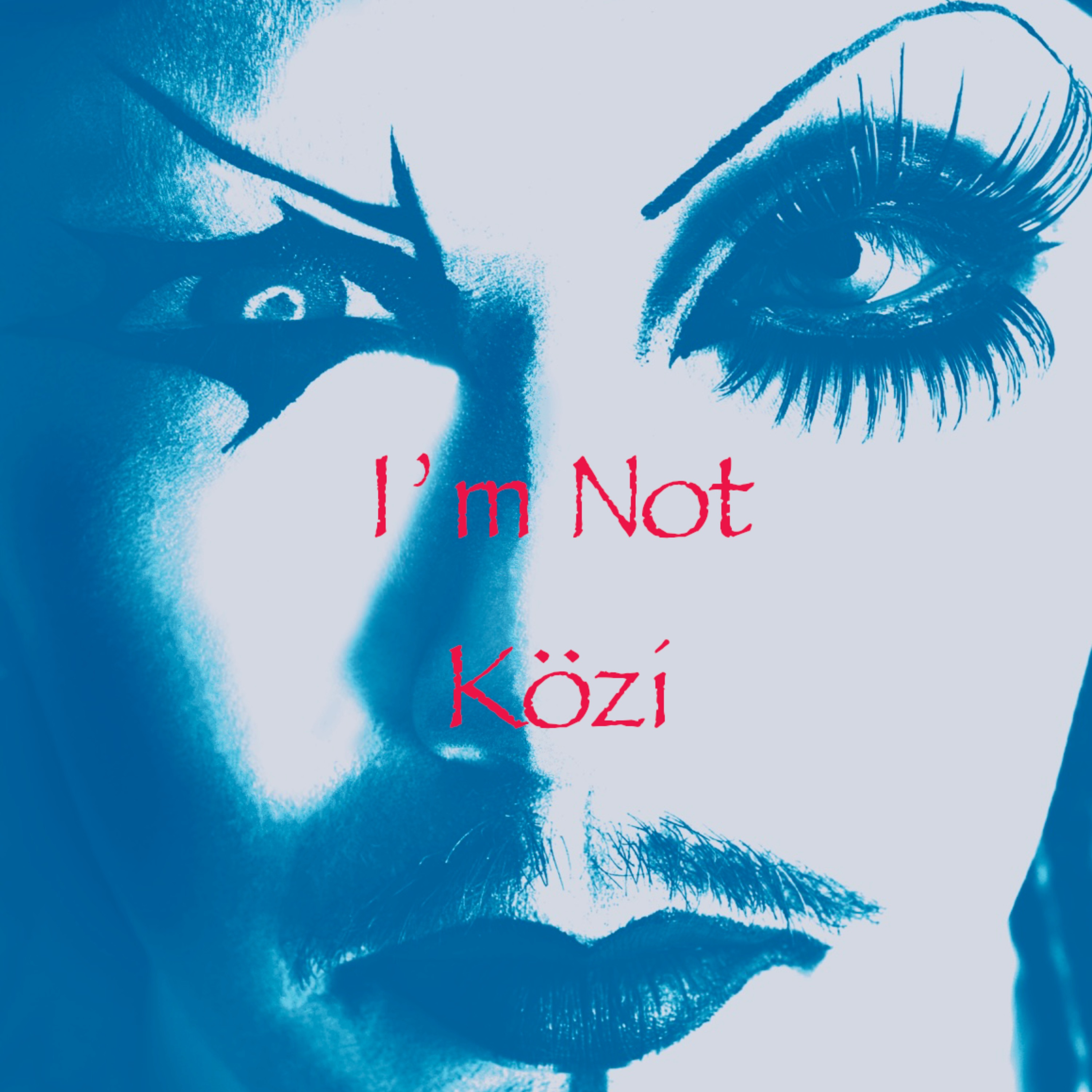 I'm Not - Single album cover