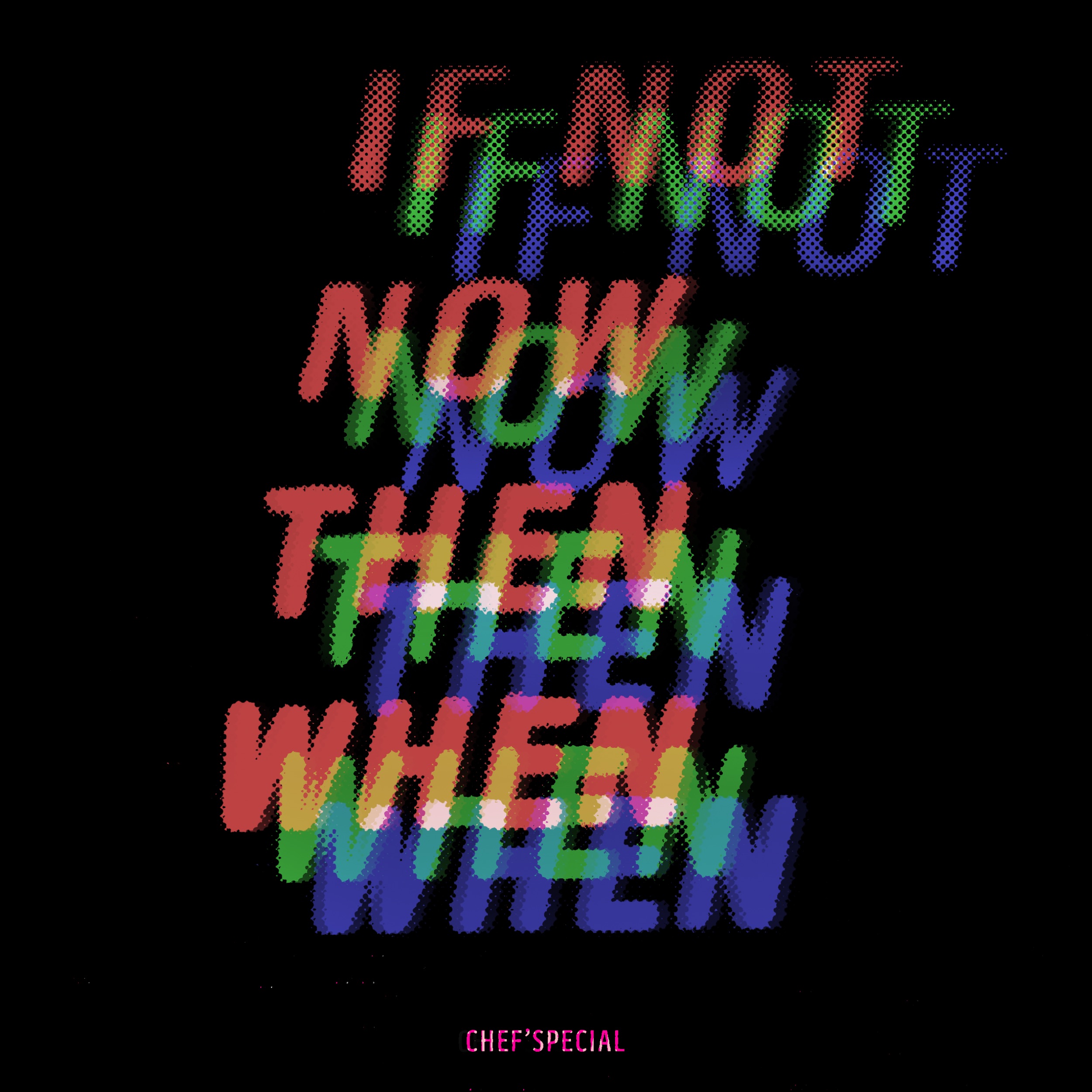 If Not Now Then When - Single album cover