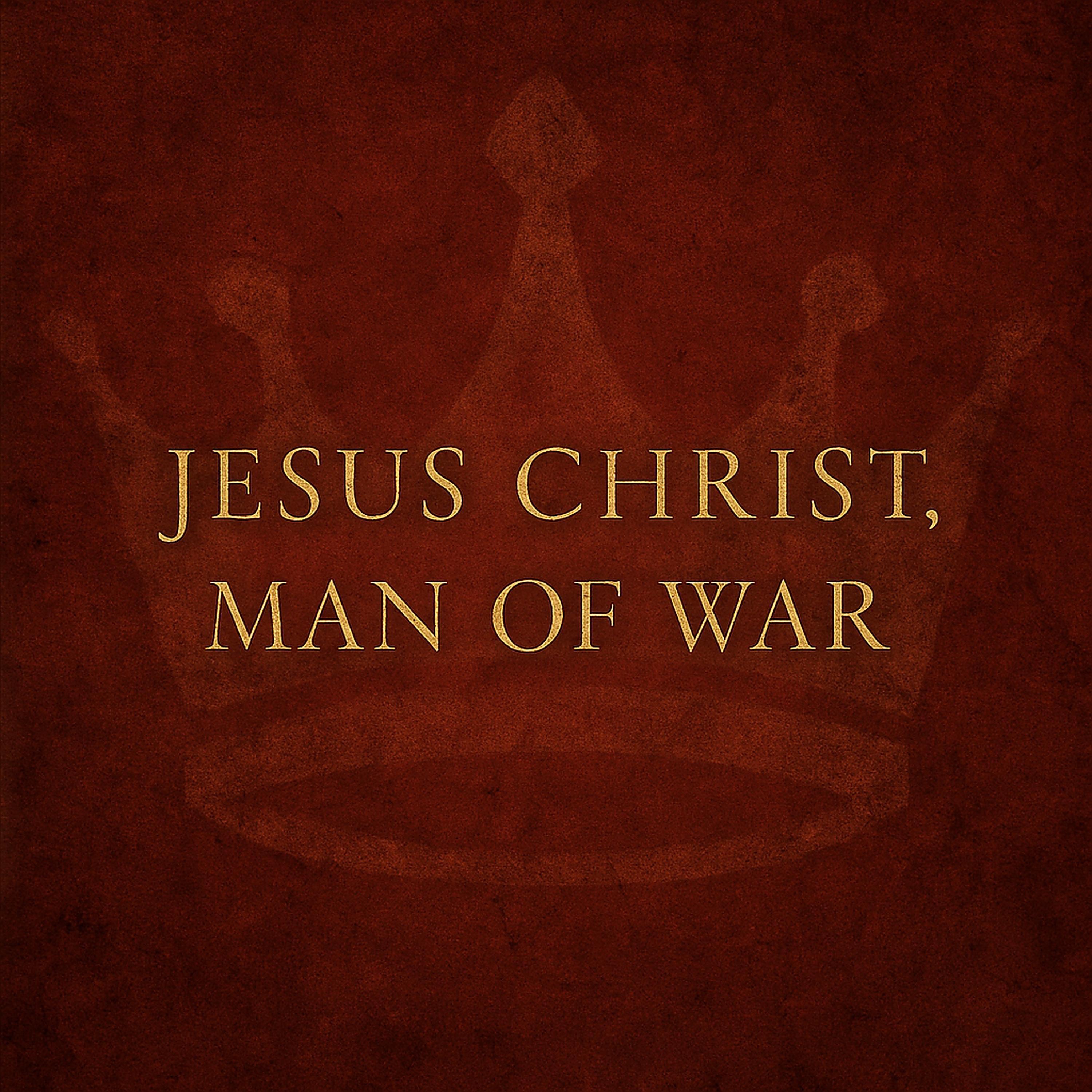 Jesus Christ, Man Of War (feat. Sarah Reeves) - Single album cover