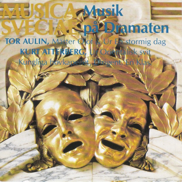 Tor Aulin & Kurt Atterberg: Musik på Dramaten album cover