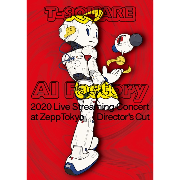 T-SQUARE 2020 Live Streaming Concert ”AI Factory” at ZeppTokyo album cover