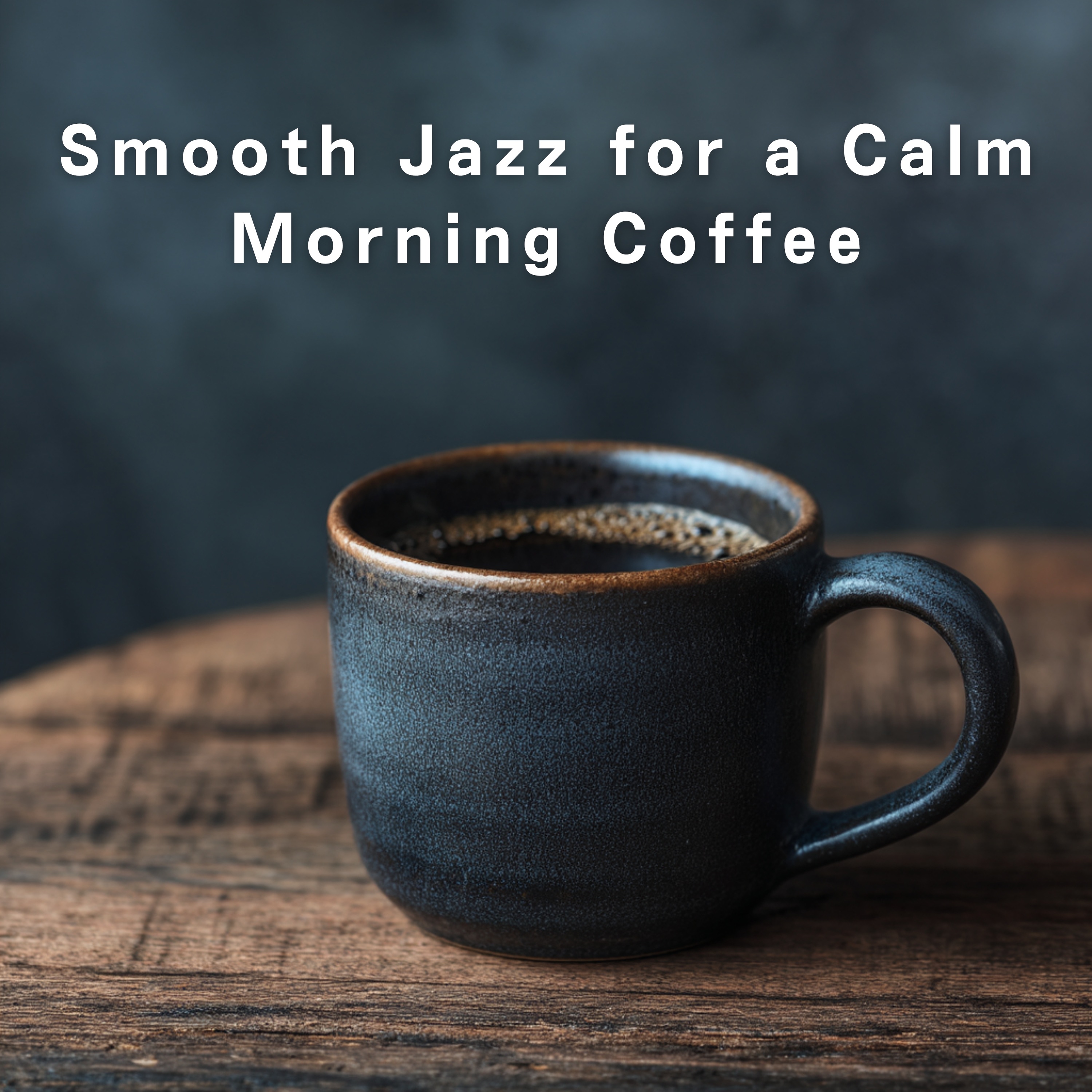Smooth Jazz for a Calm Morning Coffee album cover