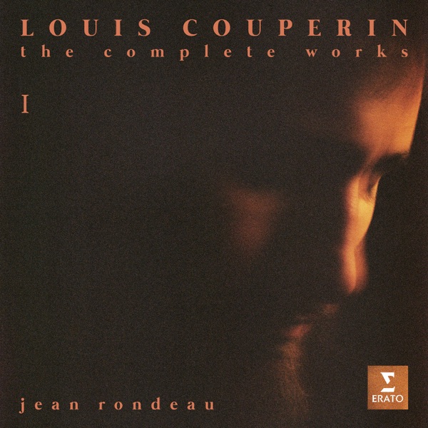 Louis Couperin: The Complete Works, Vol. I album cover