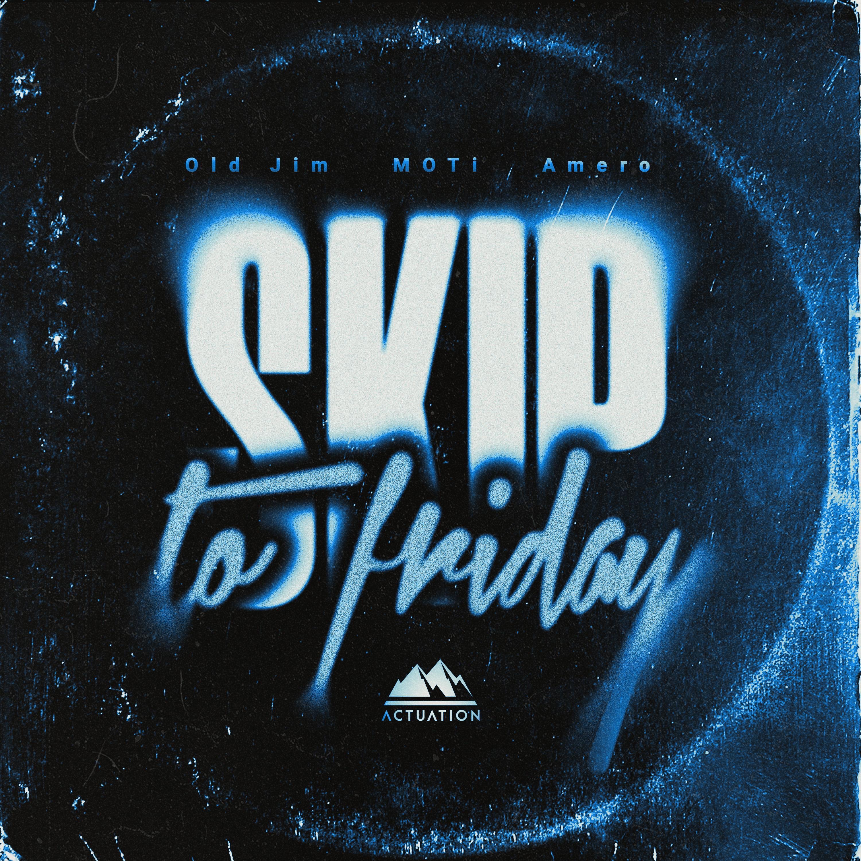 Skip To Friday - Single album cover