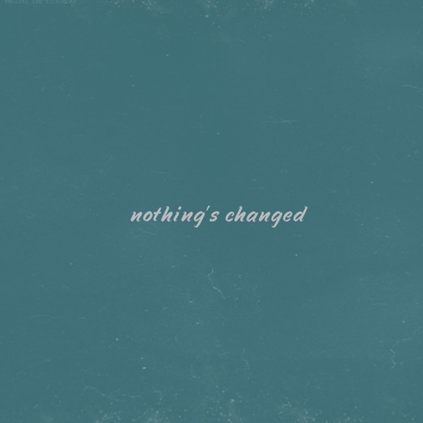 Nothing's Changed - Single album cover