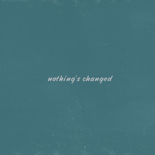 Nothing's Changed - Single album cover