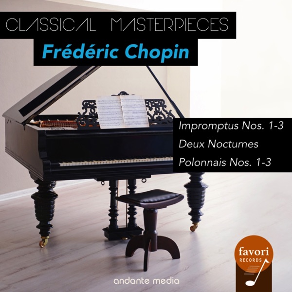 Classical Masterpieces - Frédéric Chopin: Impromptus Nos. 1-3 & Polonnais Nos. 1-3 album cover