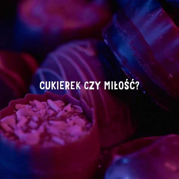 Cukierek czy miłość? - Single album cover