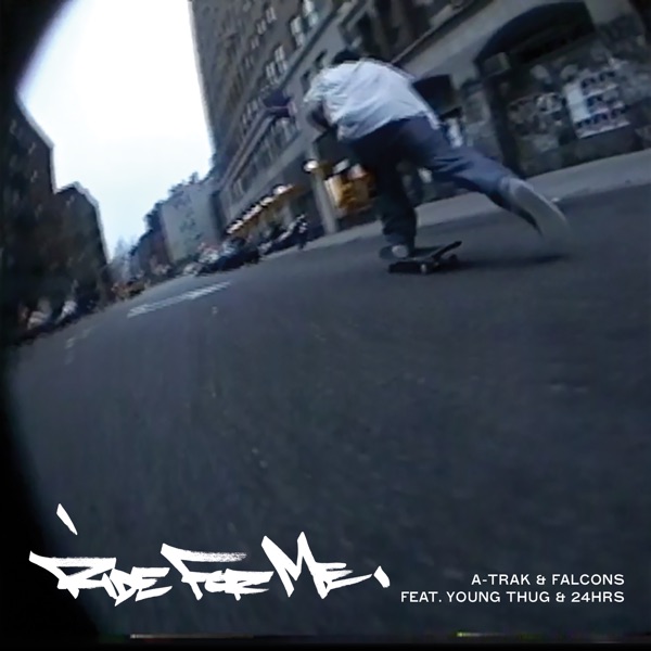 Ride for Me (feat. Young Thug & 24hrs) - Single album cover