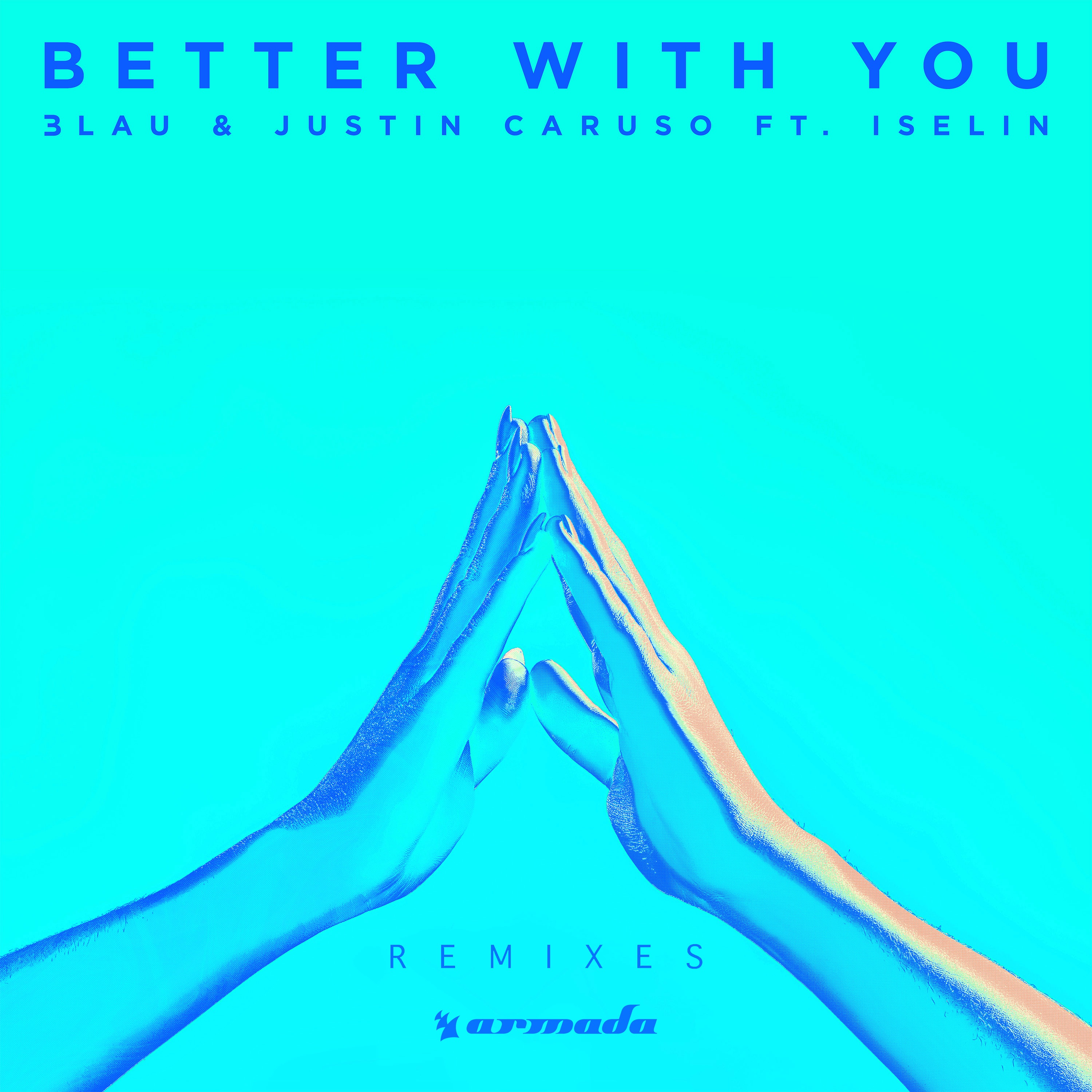 Better with You (feat. Iselin) [Remixes] - Single album cover