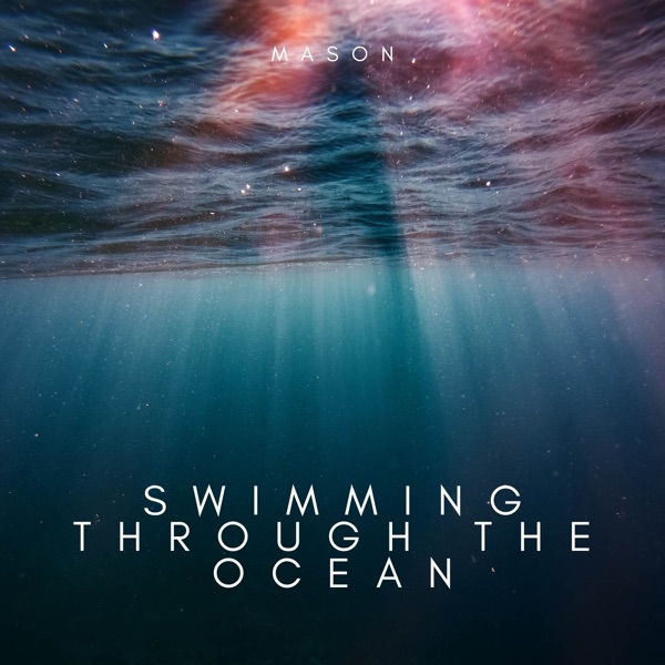 Swimming Through the Ocean - Single album cover