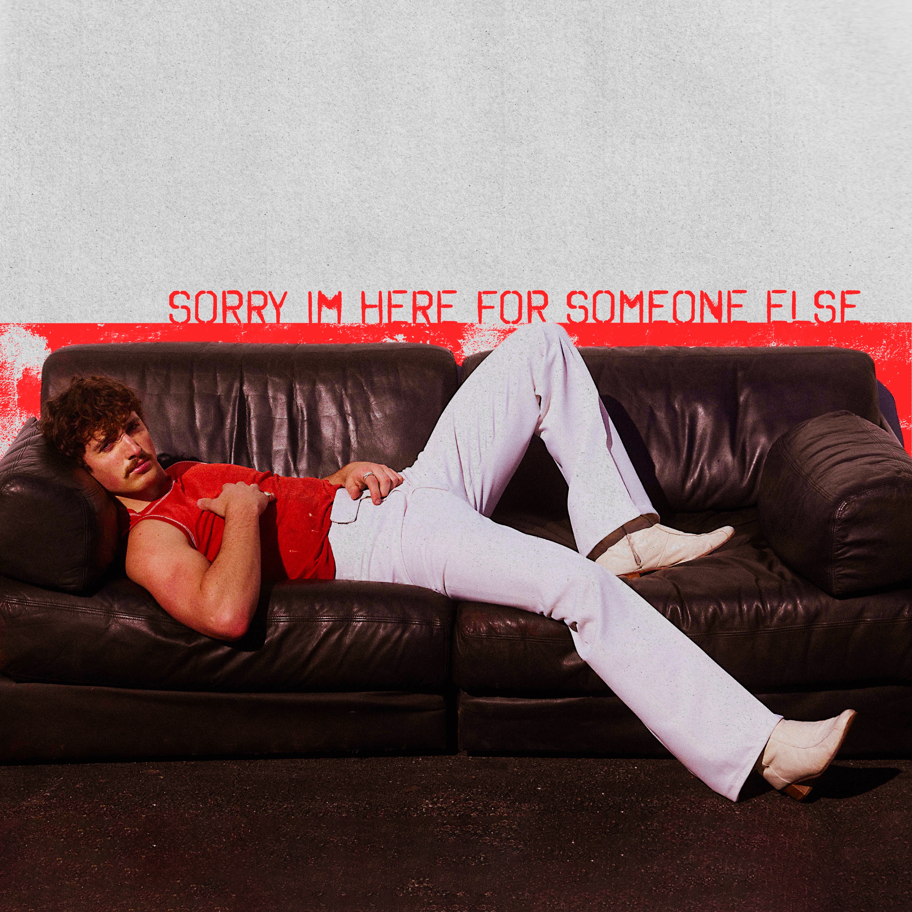 Sorry I'm Here For Someone Else - Single album cover