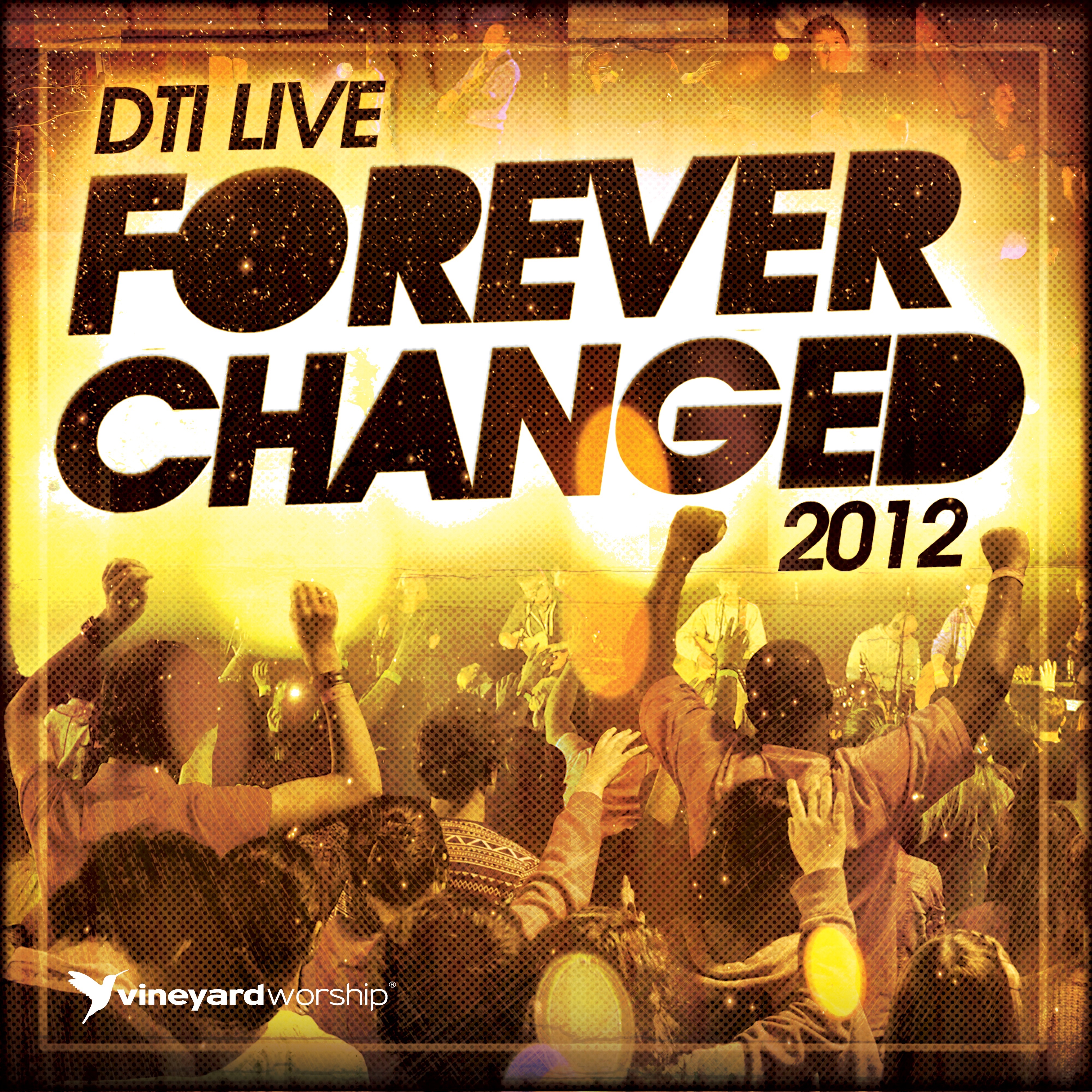 Forever Changed (Live at Dti 2012) - EP album cover