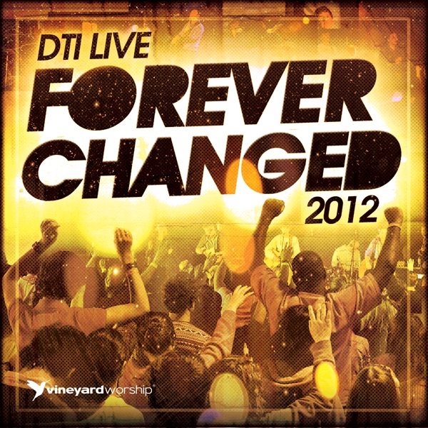 Forever Changed (Live at Dti 2012) - EP album cover