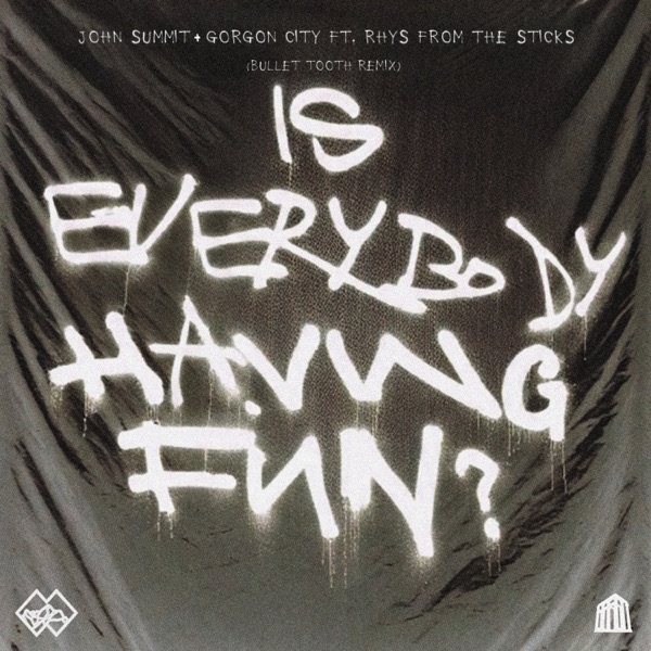 Is Everybody Having Fun? (feat. rhys from the sticks) [bullet tooth Remix] - Single album cover