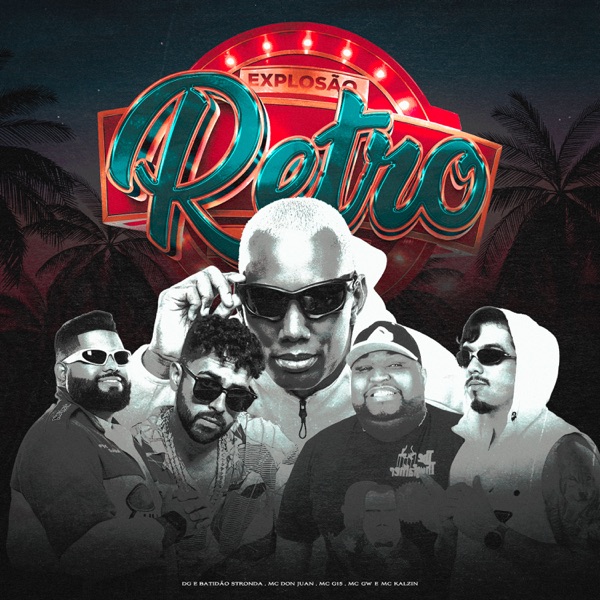 Explosão Retrô (feat. Mc Don Juan) - Single album cover