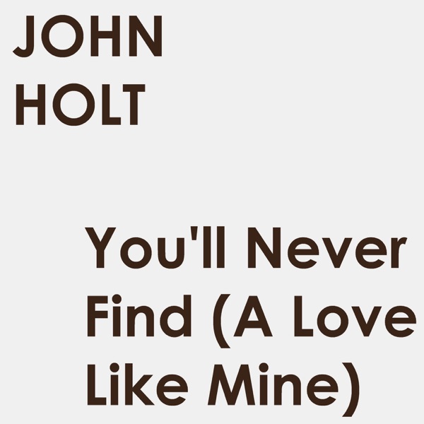 You'll Never Find (a Love Like Mine) 12" - Single album cover