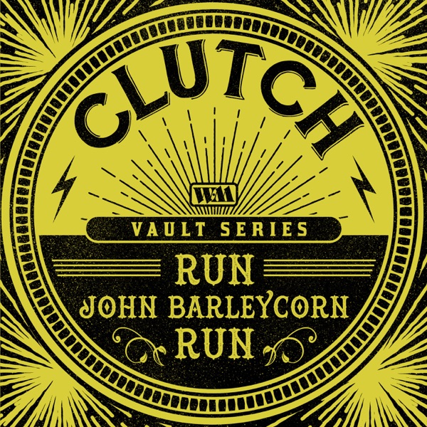 Run, John Barleycorn, Run (The Weathermaker Vault Series) - Single album cover