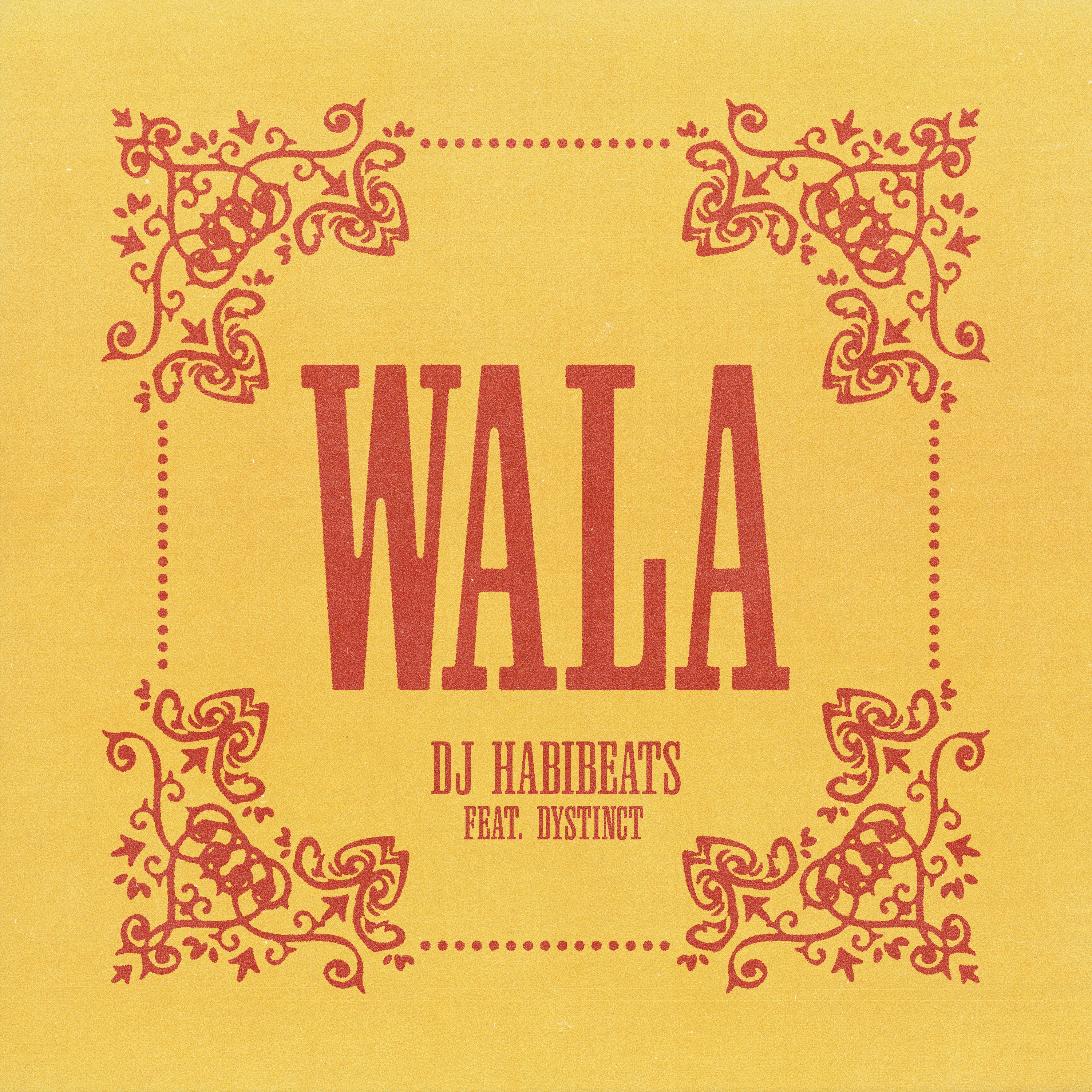WALA (feat. DYSTINCT) - Single album cover