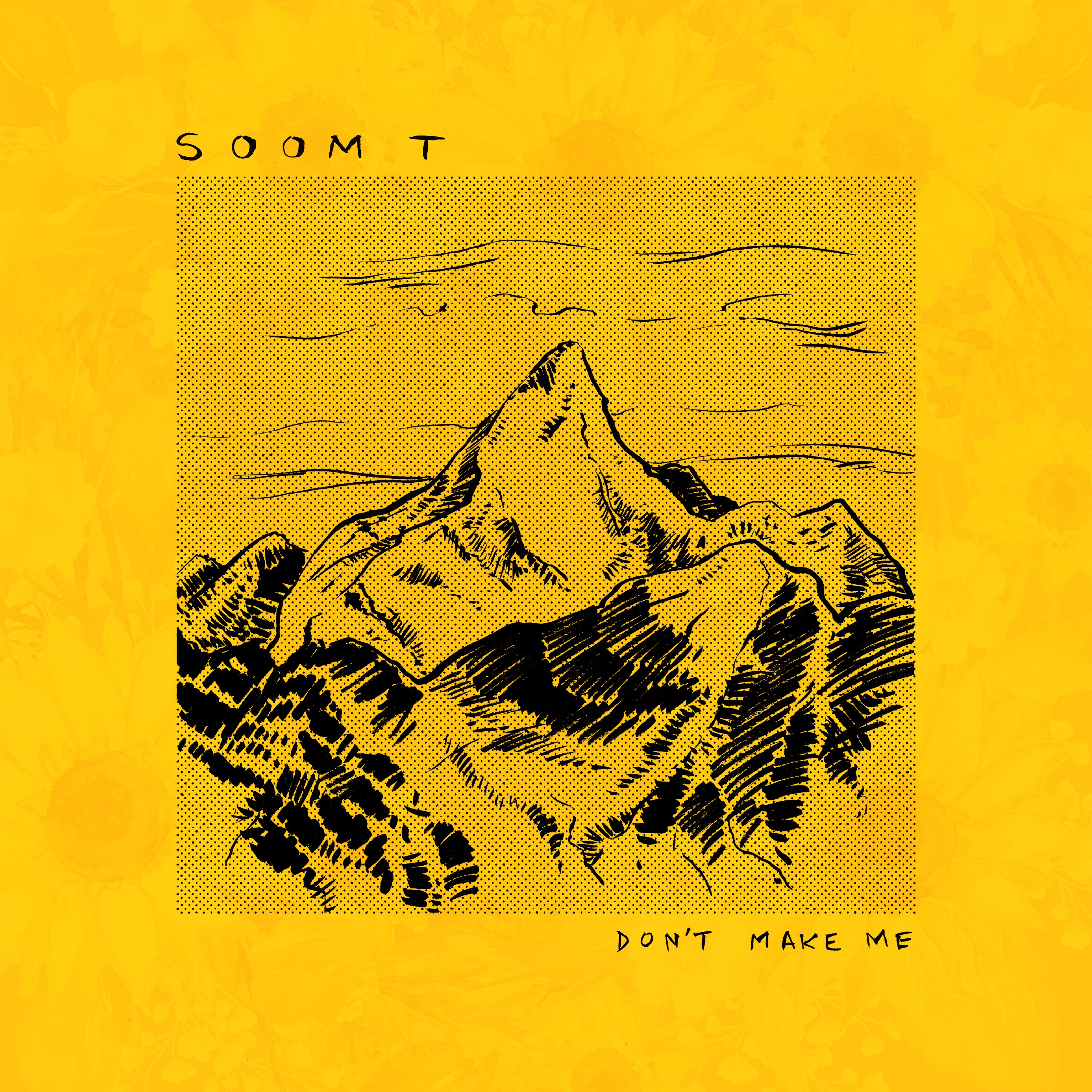 Don't Make Me - Single album cover