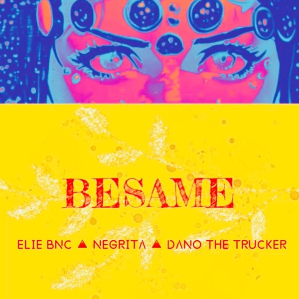 Bésame (feat. Negrita & Dano the trucker) - Single album cover