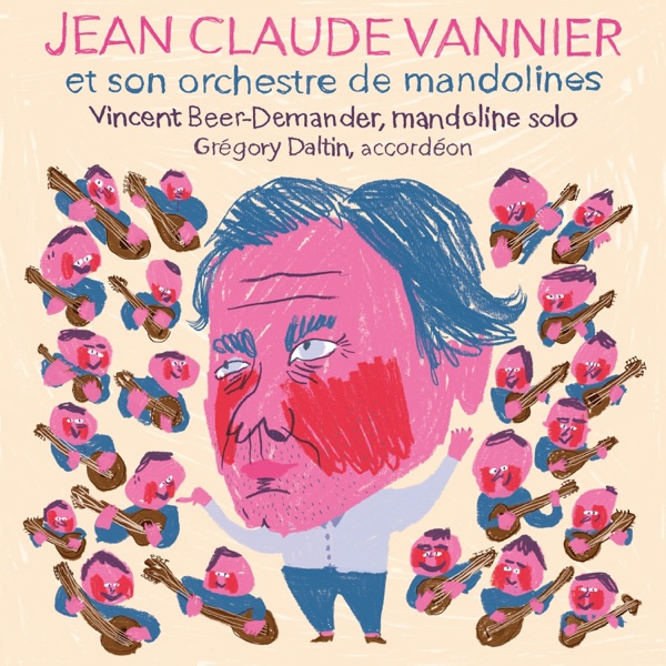 Jean Claude Vannier et son orchestre de mandolines (feat. Vincent Beer-Demander & Grégory Daltin) album cover