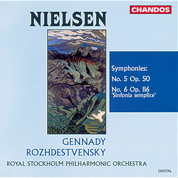 Nielsen: Symphony No. 5, Op. 50, FS 97 & Symphony No. 6, FS 116 "Semplice" album cover