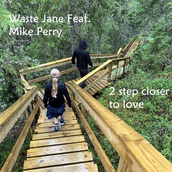 2 step closer to love (Remix) [feat. Mike Perry] - Single album cover