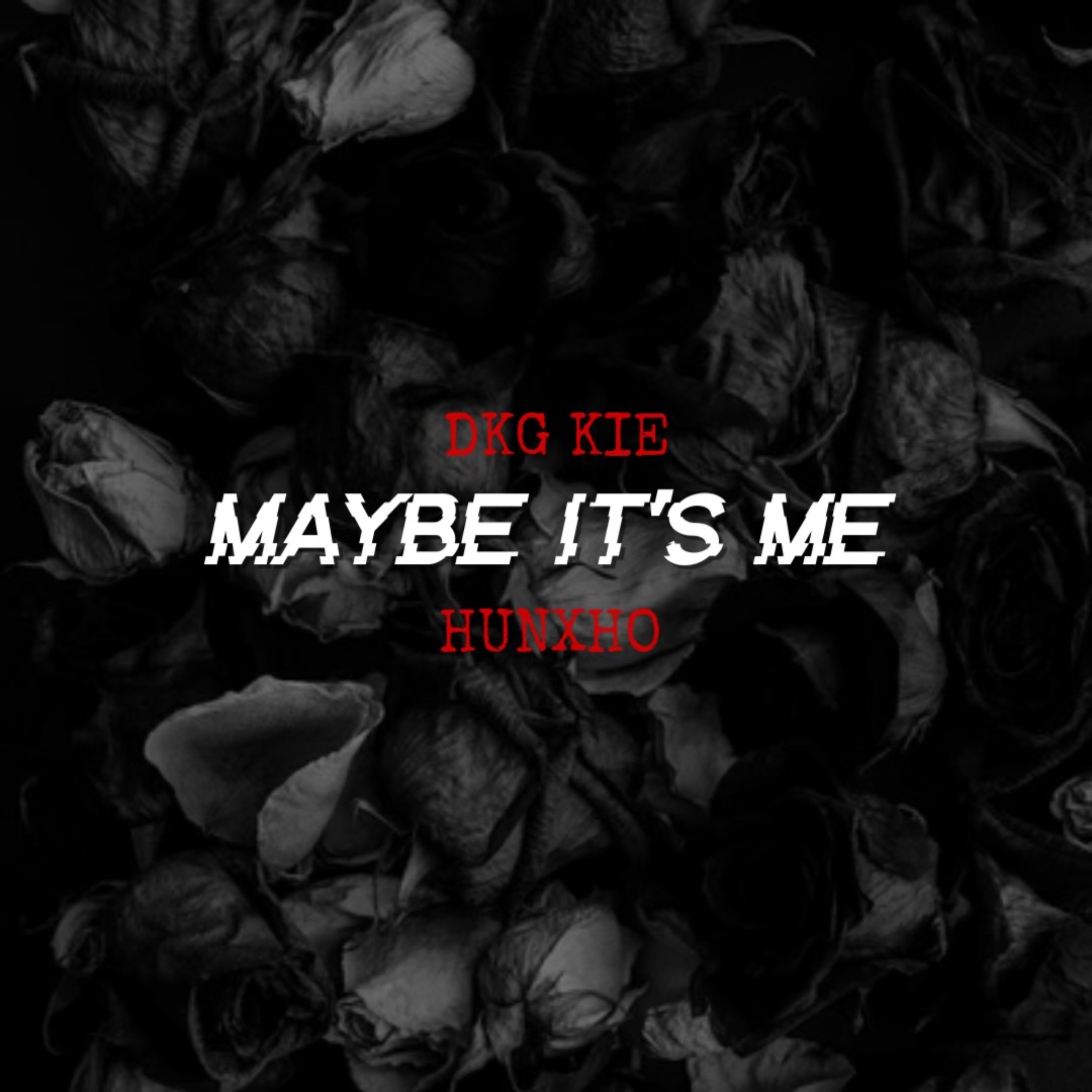 MAYBE IT'S ME - Single album cover