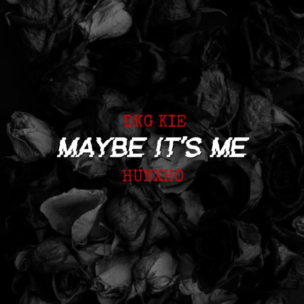 MAYBE IT'S ME - Single album cover