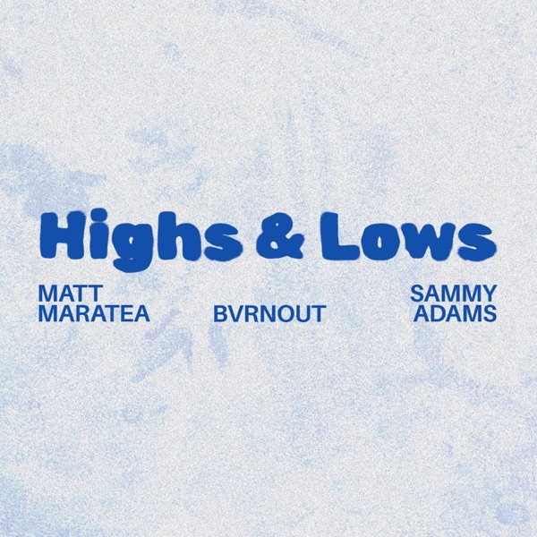 Highs & Lows (feat. Sammy Adams) - Single album cover