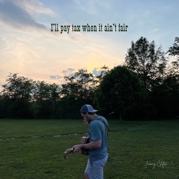 I'll Pay Tax When It Ain't Fair - Single album cover